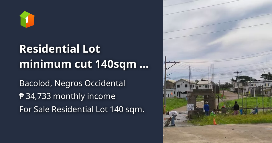 Residential Lot minimum cut 140sqm in Brgy Estefania, Bacolod City [Lot 🚜] (July 2024) in