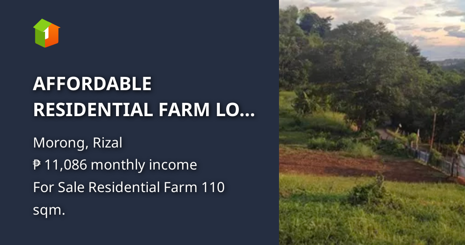 AFFORDABLE RESIDENTIAL FARM LOT FOR SALE IN MORONG RIZAL [Lot 🚜