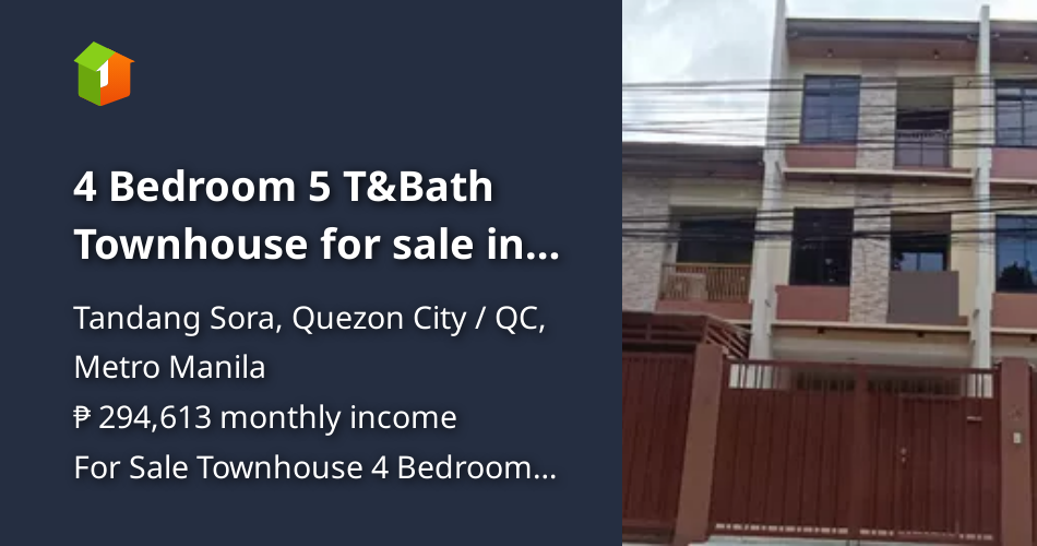 4 Bedroom 5 T&Bath Townhouse for sale in Tandang Sora, Quezon City ...