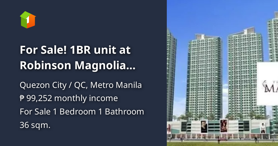 For Sale! 1BR unit at Robinson Magnolia located at N. Domingo QC [Condo