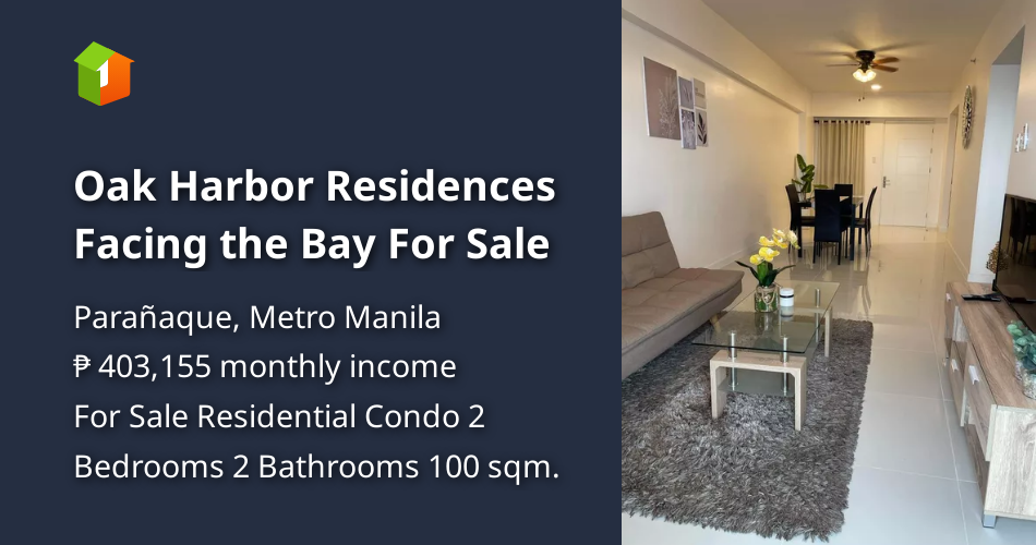 Oak Harbor Residences Facing the Bay For Sale [Condo 🏙️] (January 2023