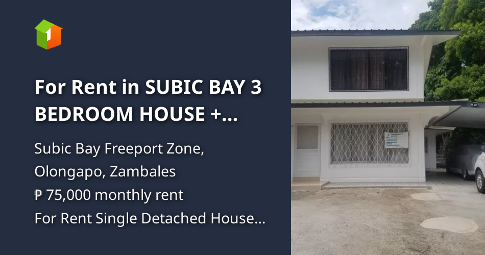 For Rent in SUBIC BAY 3 BEDROOM HOUSE + BACHELOR'S PAD [House and Lot 🏘