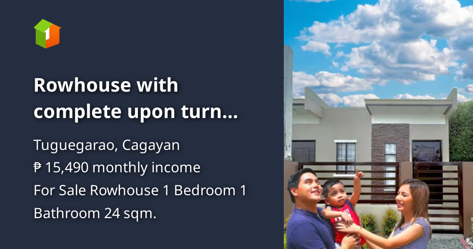 Rowhouse with complete upon turn over for only 10,000 in Tuguegarao