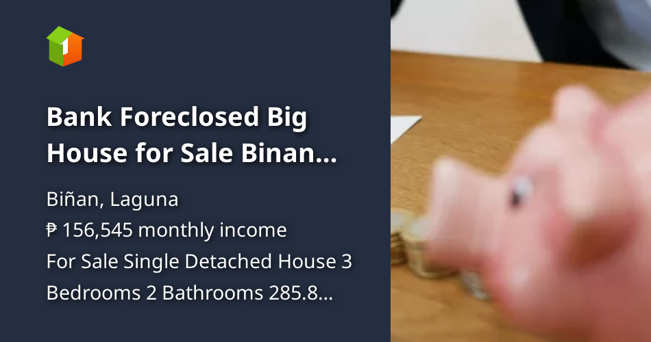 Bank Foreclosed Big House for Sale Binan Laguna BelAir RFO Investment