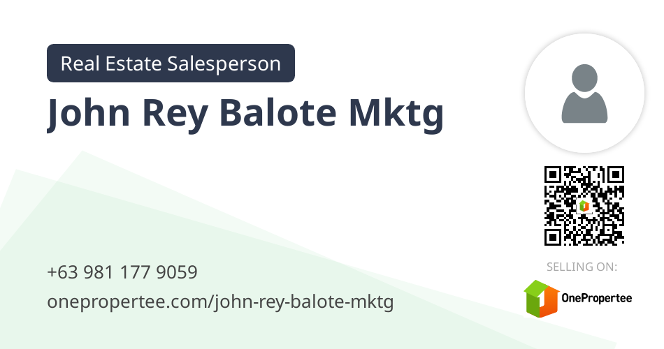 John Rey Balote Mktg - Real Estate Salesperson Selling on OnePropertee