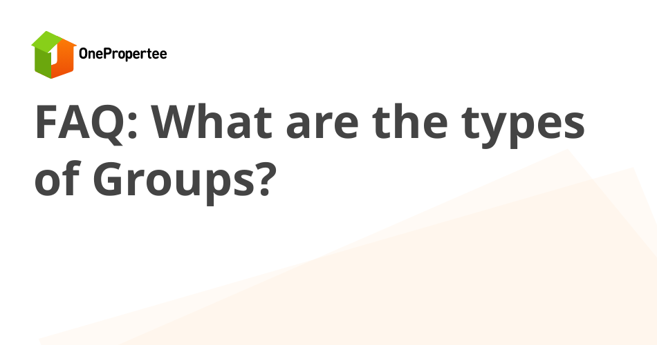 what-are-the-types-of-groups-selling-properties-on-onepropertee