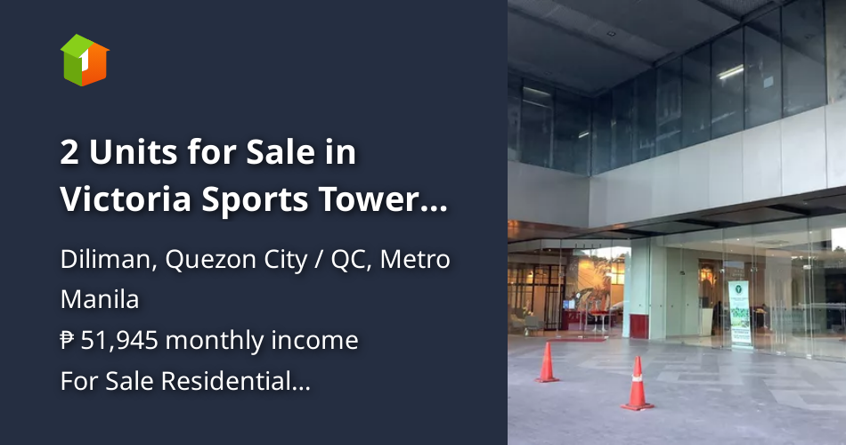 2 Units For Sale In Victoria Sports Tower Quezon City Condo 🏙️